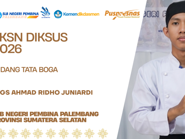 MGS Ahmad Ridho Juniardi dari SLB Negeri Pembina Palembang Raih Medali Perunggu Bidang Tata Boga di LKSN Diksus Tahun 2026